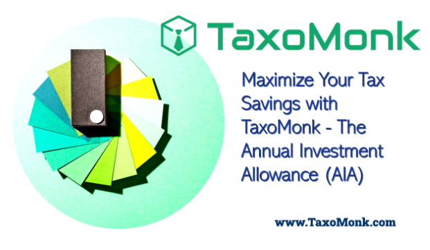 Maximize your Tax saving with UK's Annual Investment Allowance (AIA)